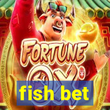 fish bet